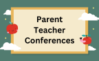 Parent Teacher Conferences- Online scheduling